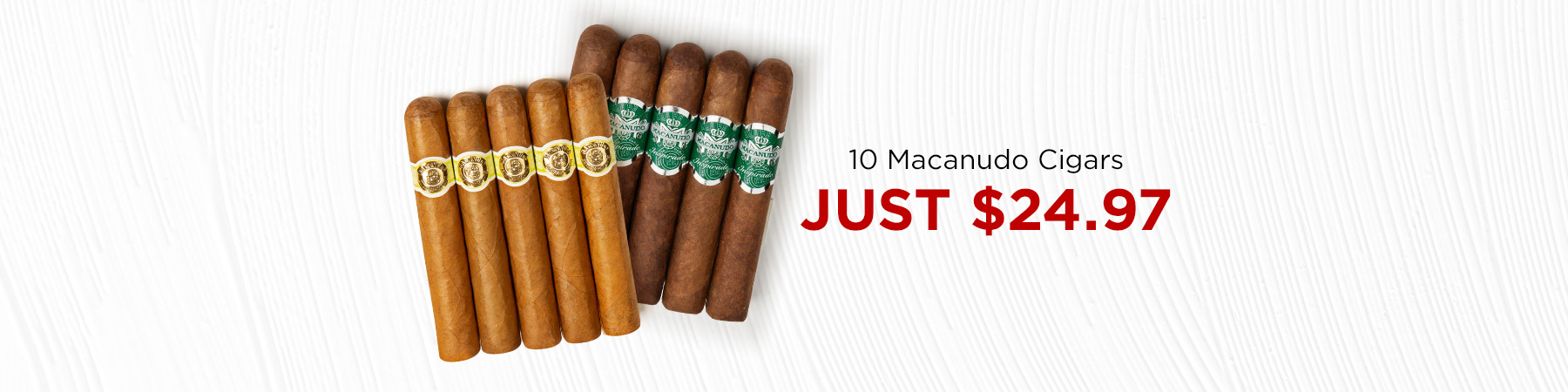 10 macanudo cigars only $24.97